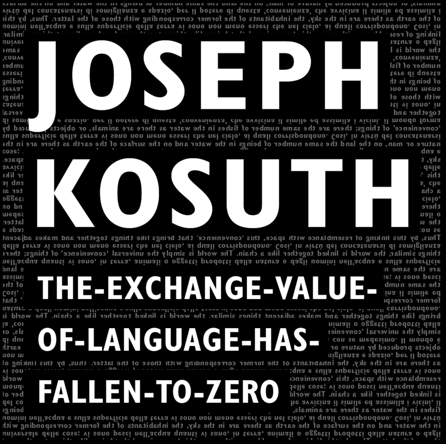 JOSEPH KOSUTH | The-exchange-value-of-language-has-fallen-to-zero | Solo Show | Casa dei Tre Oci, Venice